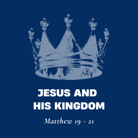 Jesus and His Kingdom (1) – Matthew 19:1-12